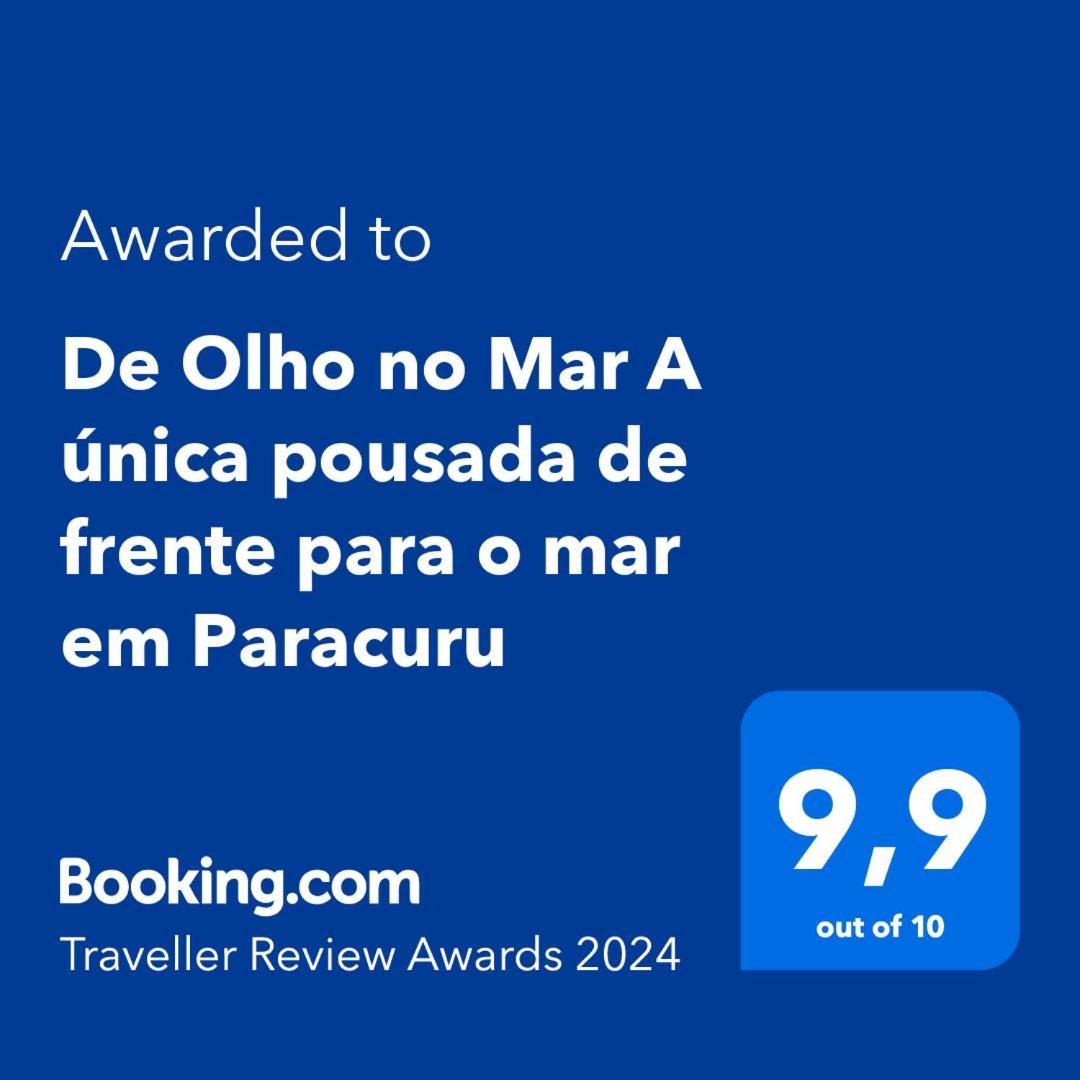 De Olho No Mar A Unica Pousada De Frente Para O Mar Em Paracuru Exterior photo